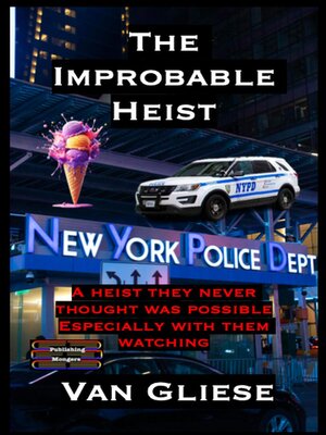 cover image of The Improbable Heist